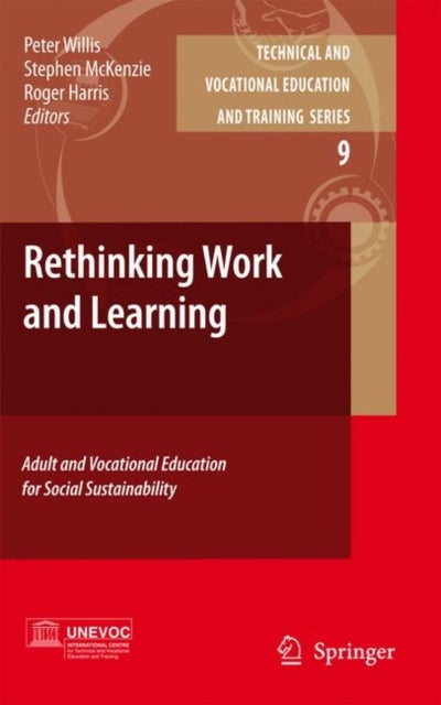 Rethinking Work and Learning - Adult and Vocational Education for Social Sustainability