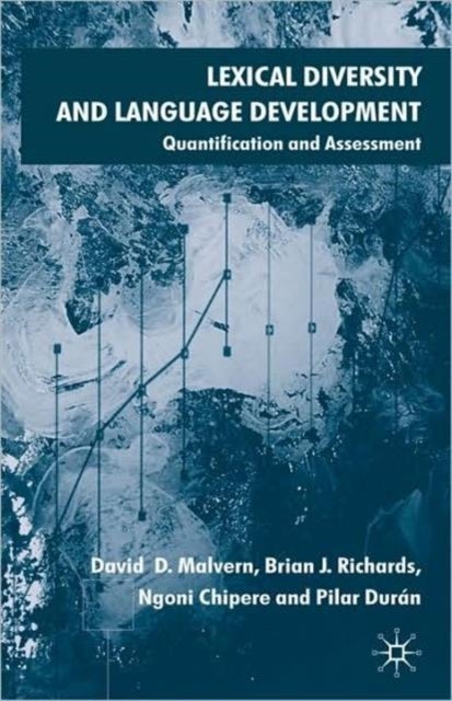 Lexical Diversity and Language Development - Quantification and Assessment