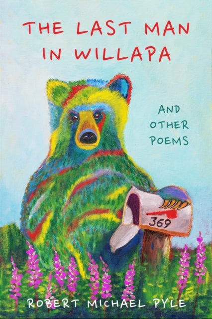 The Last Man in Willapa - And Other Poems