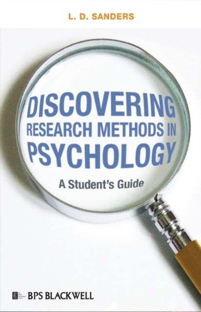 Discovering Research Methods in Psychology - A Student's Guide