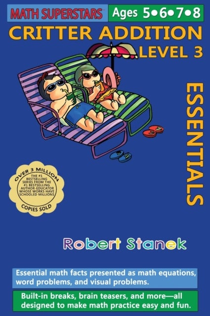 Math Superstars Addition Level 3, Library Hardcover Edition - Essential Math Facts for Ages 5 - 8