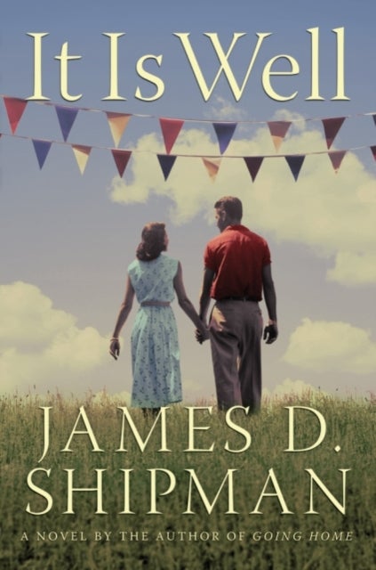 It Is Well - A Novel