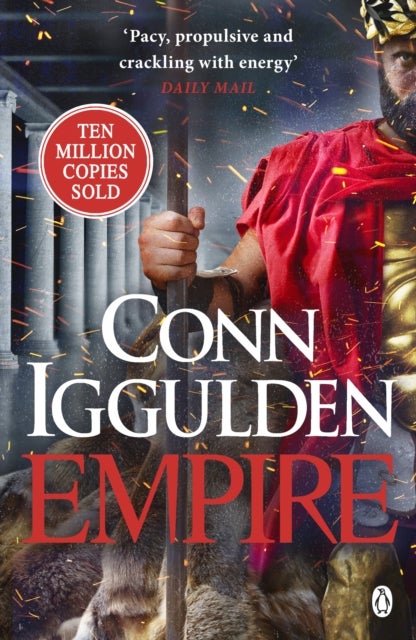 Empire - Enter the battlefields of Ancient Greece in the epic new novel from the multi-million copy bestseller