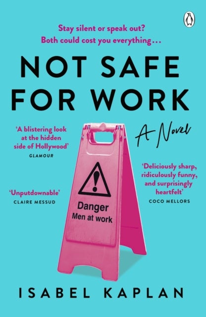 Not Safe For Work - A Novel