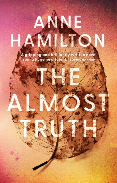 The Almost Truth - an extraordinary story of family, secrets, identity, and a reminder that love and life can surprise you