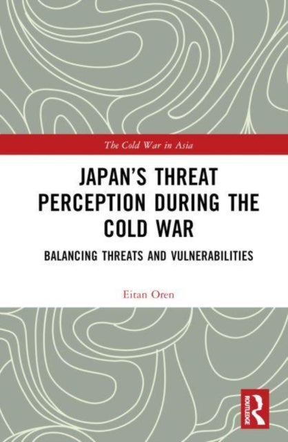 Japan¿s Threat Perception during the Cold War