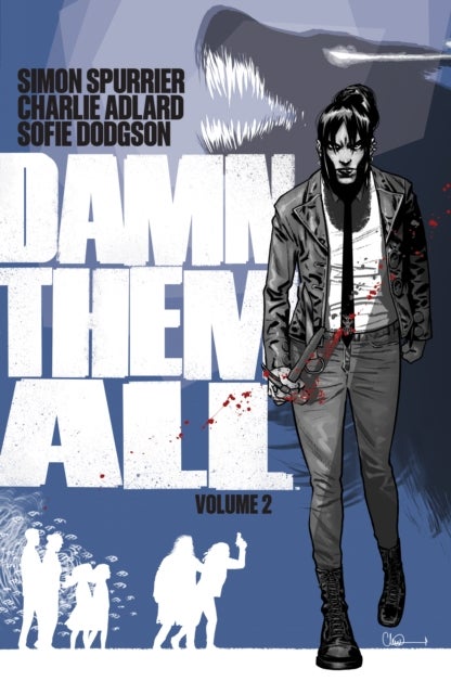 Damn Them All Vol 2