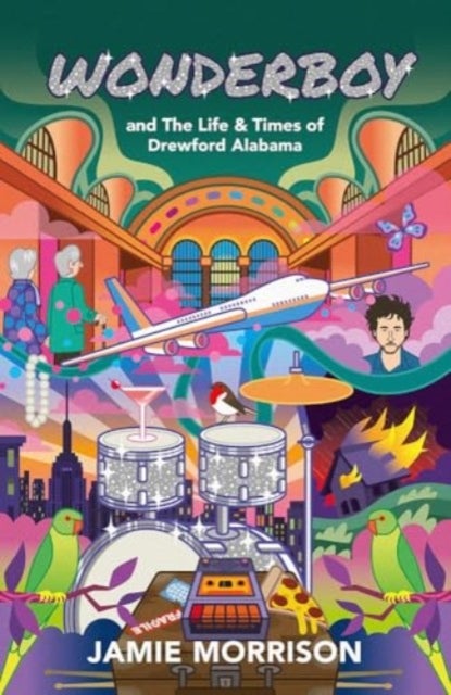 Wonderboy - and The Life & Times of Drewford Alabama