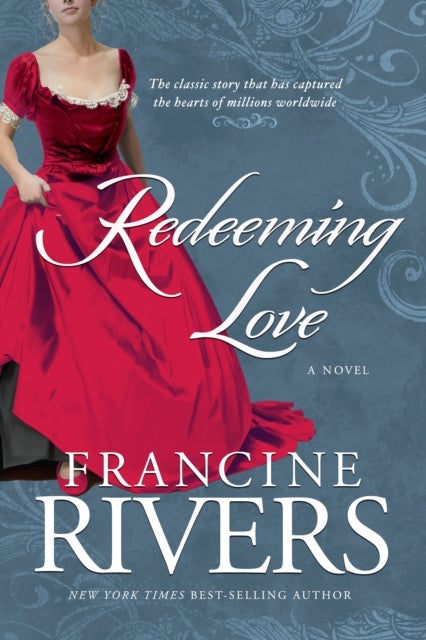 Redeeming Love - A Novel