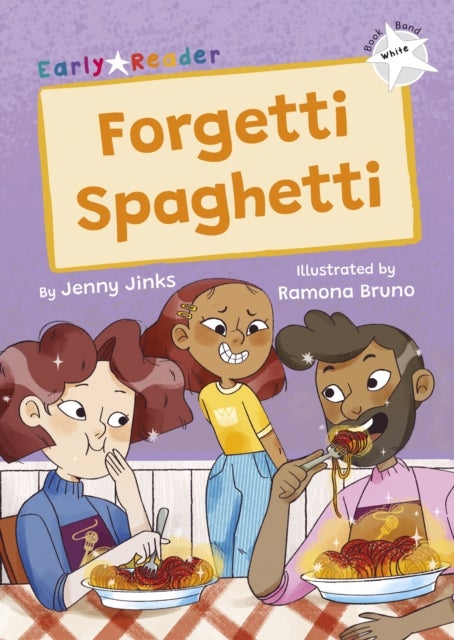 Forgetti Spaghetti - (White Early Reader)