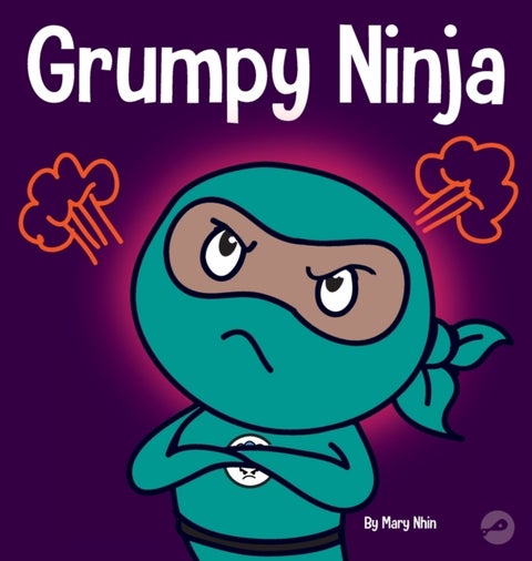 Grumpy Ninja - A Children's Book About Gratitude and Pespective