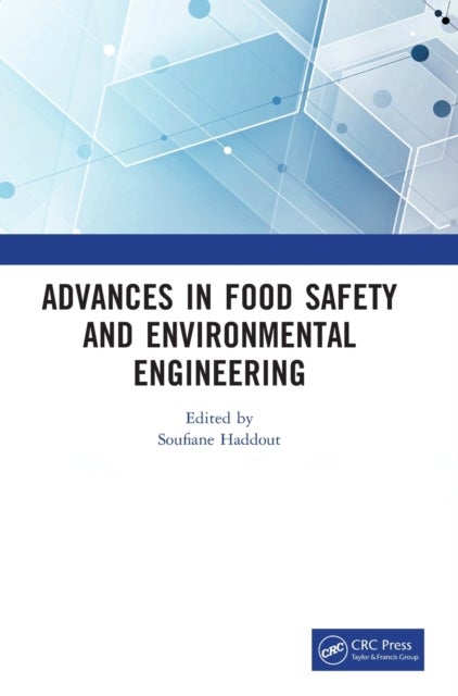 Advances in Food Safety and Environmental Engineering - Proceedings of the 4th International Conference on Food Safety and Environmental Engineering (FSEE 2022), Xiamen, China, 25-27 February 2022