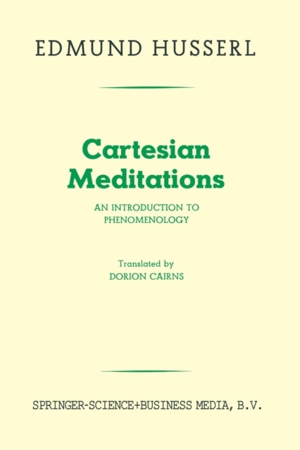 Cartesian Meditations - An Introduction to Phenomenology