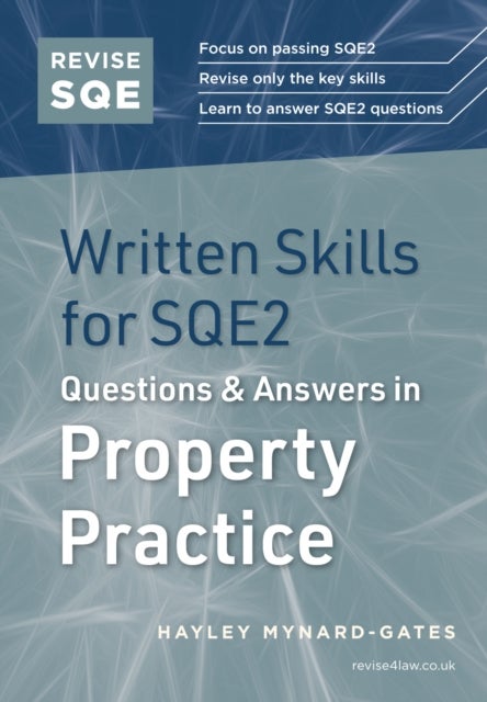 Revise SQE Written Skills for SQE2: Questions & Answers in Property Practice - Legal Skills for SQE2