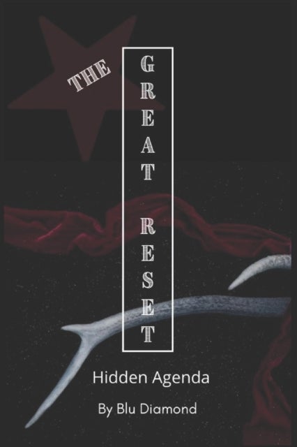 The Great Reset - Hidden Agenda