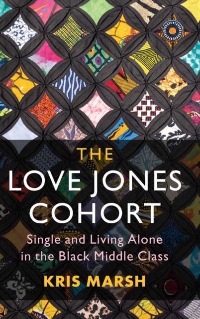 The Love Jones Cohort - Single and Living Alone in the Black Middle Class