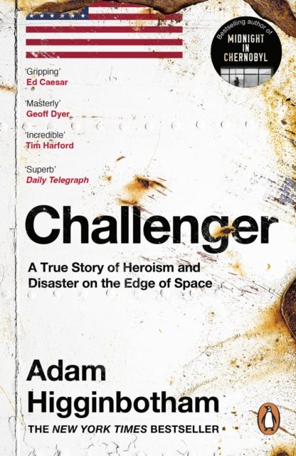 Challenger - A True Story of Heroism and Disaster on the Edge of Space