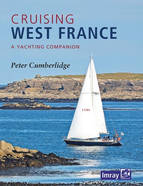 Cruising West France - A Yachting Companion
