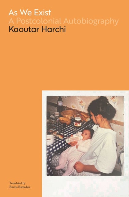 As We Exist - A Postcolonial Autobiography