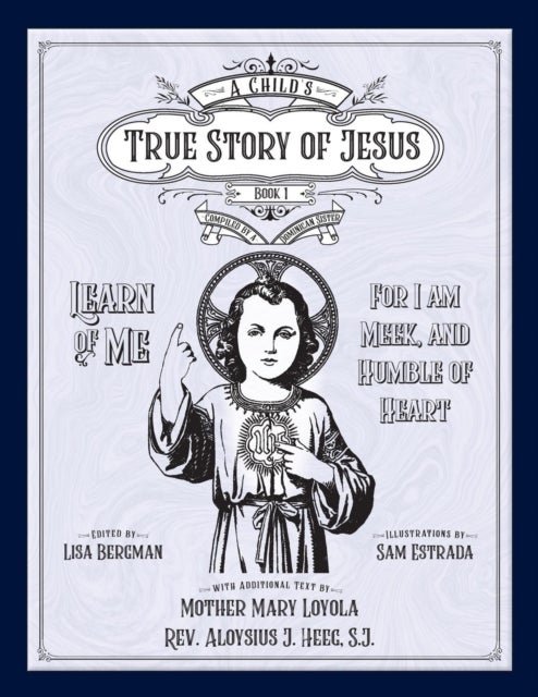 A Child's True Story of Jesus, Book 1