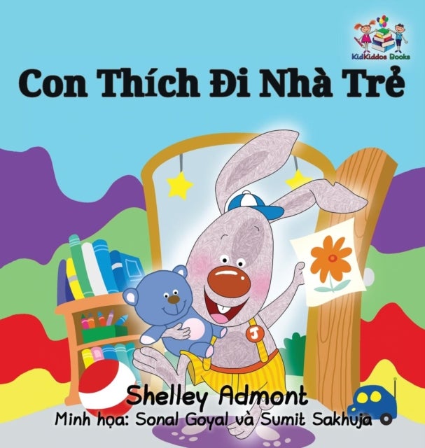I Love to Go to Daycare - Vietnamese Language Children's Book