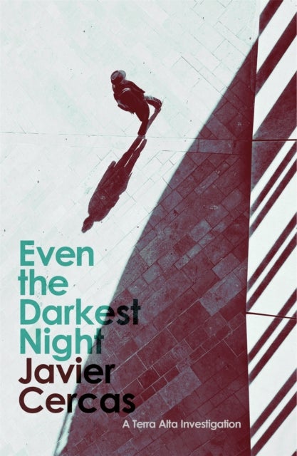 Even the Darkest Night - A Terra Alta Investigation