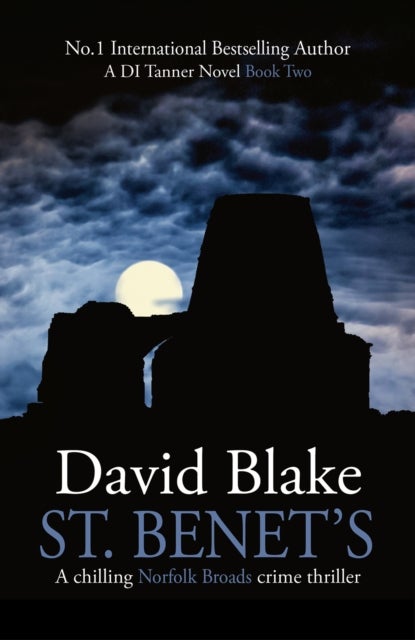 St. Benet's - A chilling Norfolk Broads crime thriller