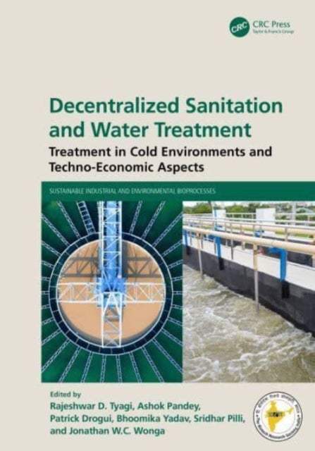 Decentralized Sanitation and Water Treatment - Treatment in Cold Environments and Techno-Economic Aspects