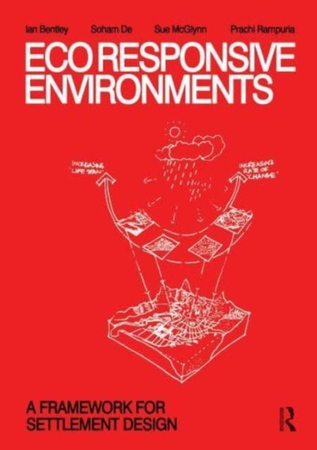 EcoResponsive Environments - A Framework for Settlement Design