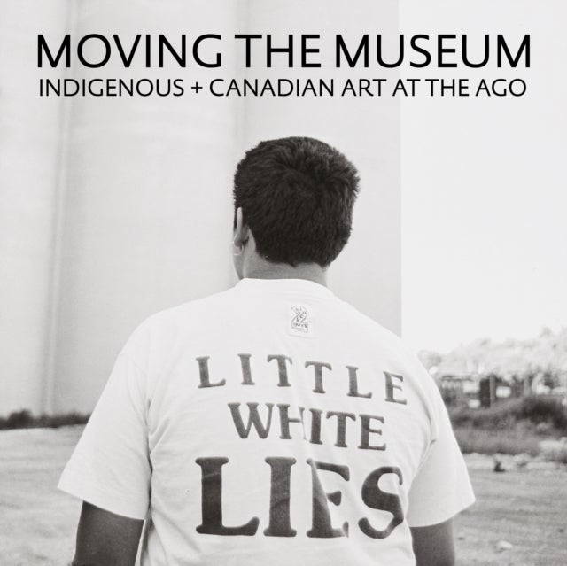 Moving the Museum - Indigenous + Canadian Art at the AGO