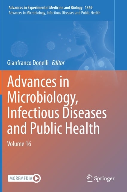 Advances in Microbiology, Infectious Diseases and Public Health - Volume 16