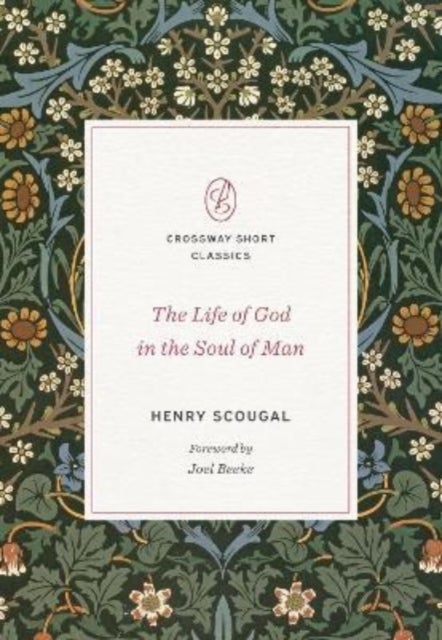 The Life of God in the Soul of Man