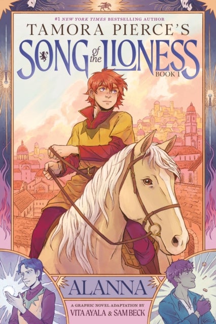 Alanna (Song of the Lioness, Book 1) - A Graphic Novel Adaptation