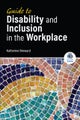 Guide to Disability and Inclusion in the Workplace