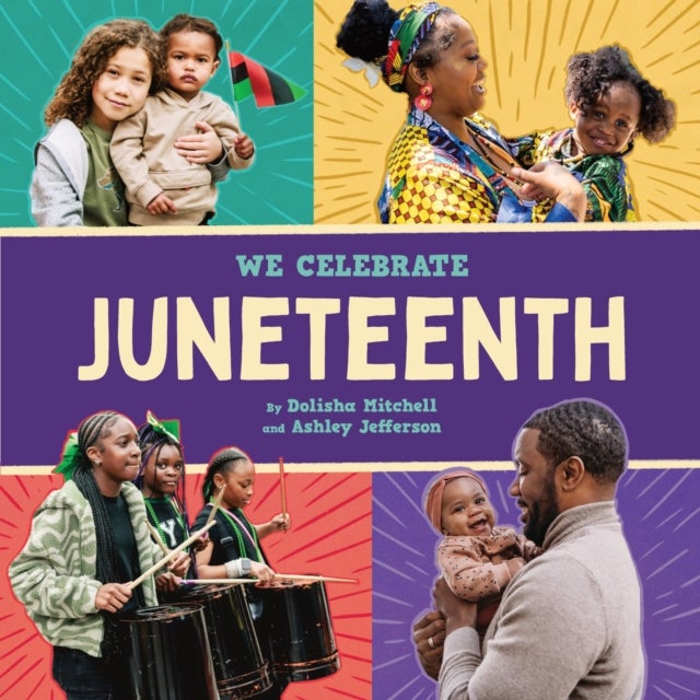 Juneteenth (A We Celebrate Book) - A Board Book