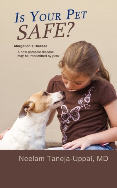 Is Your Pet Safe? - Morgellon's Disease-A New parasitic disease may be transmitted by pets