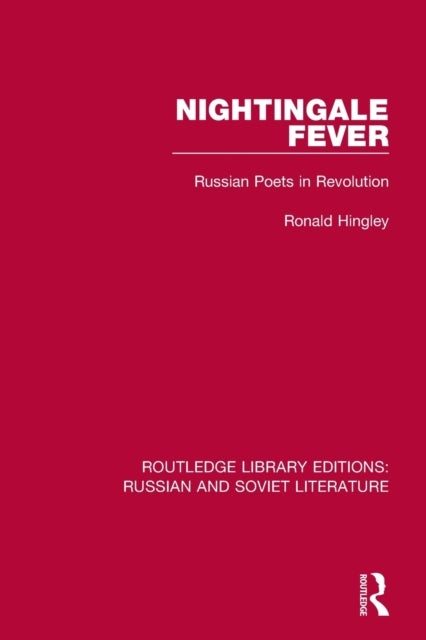 Nightingale Fever - Russian Poets in Revolution