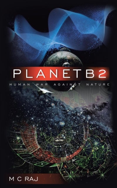 PlanetB2 - Human War Against Nature