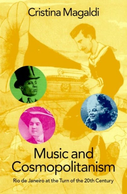 Music and Cosmopolitanism - Rio de Janeiro at the Turn of the 20th Century