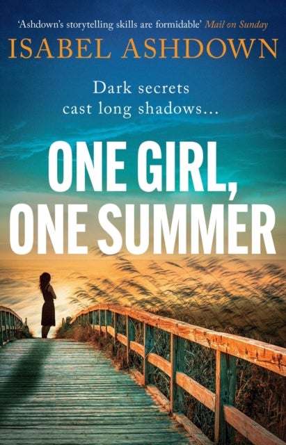 One Girl, One Summer - An emotional pageturner with dark secrets that will take your breath away