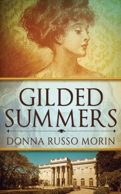 Gilded Summers av Donna Russo Morin