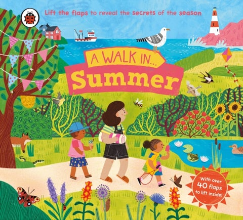 A Walk in Summer - Lift the flaps to reveal the secrets of the season