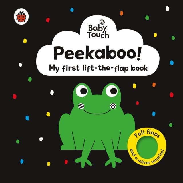 Baby Touch: Peekaboo! - My first black-and-white felt flaps book