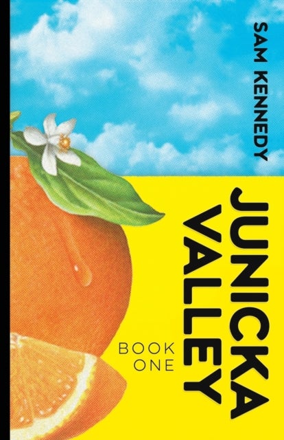 Junicka Valley - Book One