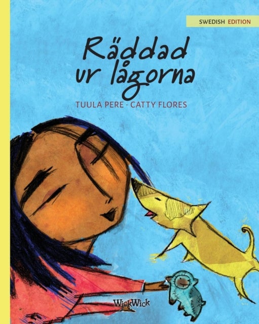 Raddad ur lagorna - Swedish Edition of "Saved from the Flames"