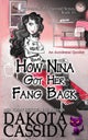 How Nina Got Her Fang Back