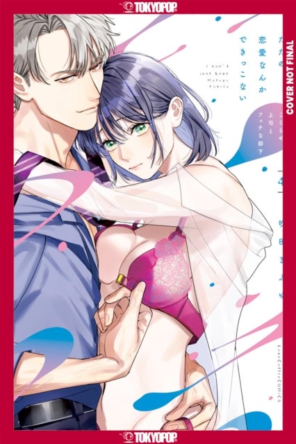 We Can't Do Just Plain Love, Volume 4 - She's Got a Fetish, Her Boss Has Low Self-Esteem