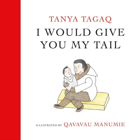 I Would Give You My Tail
