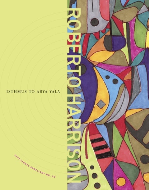 Isthmus to Abya Yala - City Lights Spotlight Series #23