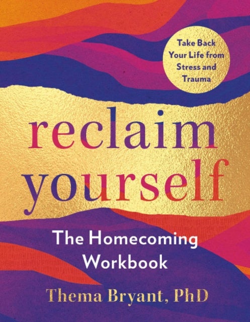 Reclaim Yourself - The Homecoming Workbook